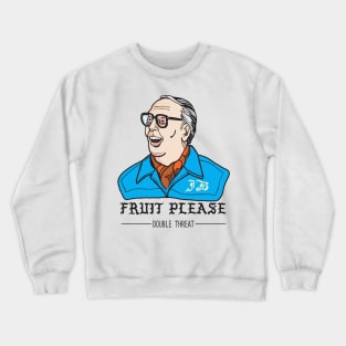 Fruit Please Crewneck Sweatshirt